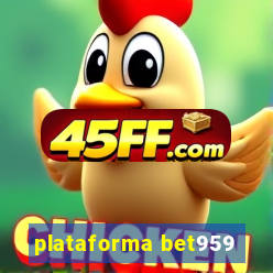 plataforma bet959